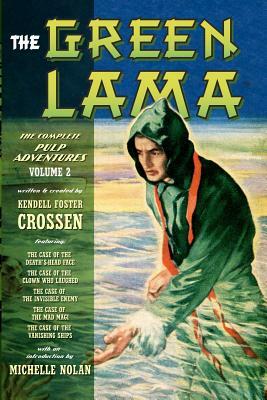 The Green Lama: The Complete Pulp Adventures Volume 2 by Matthew Moring
