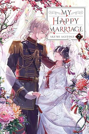 My Happy Marriage, Vol. 7 by Akumi Agitogi