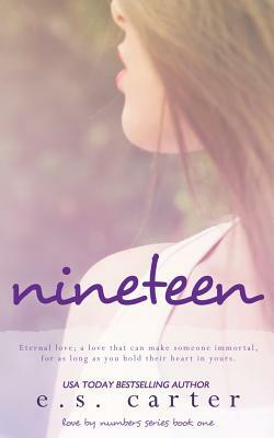 Nineteen by E.S. Carter