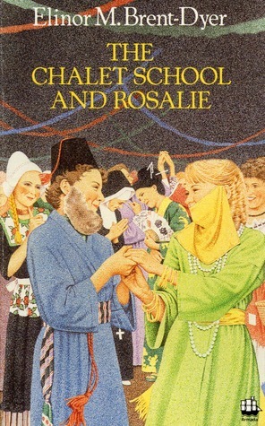 The Chalet School and Rosalie by Elinor M. Brent-Dyer