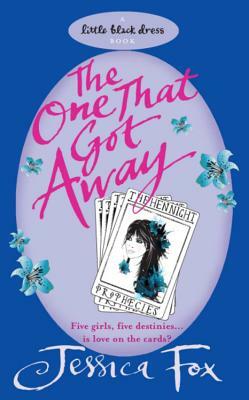 The Hen Night Prophecies: The One That Got Away by Jessica Fox