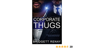 Corporate Thugs by Bridgett Renay