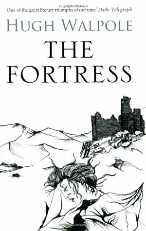 The Fortress by Hugh Walpole