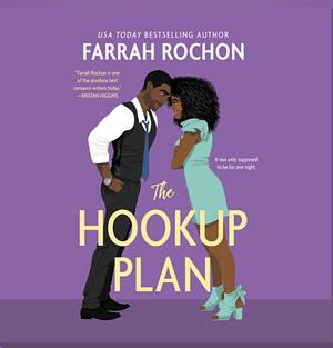 The Hook Up Plan by Farrah Rochon