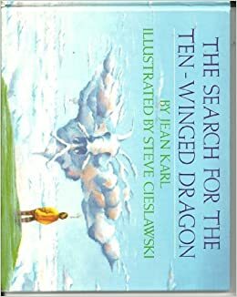 Search for the Ten-Winged Dragon, The by Jean E. Karl