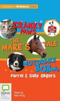 Cranky Paws, the Mare's Tale, Motorbike Bob by Sally Odgers, Darrel Odgers