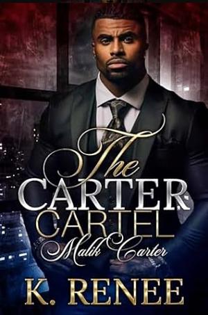 Malik Carter by K. Renee
