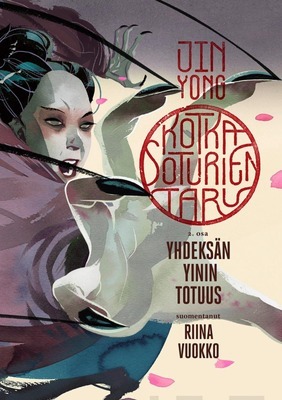 Yhdeksän yinin totuus  by Jin Yong, Riina Vuokko