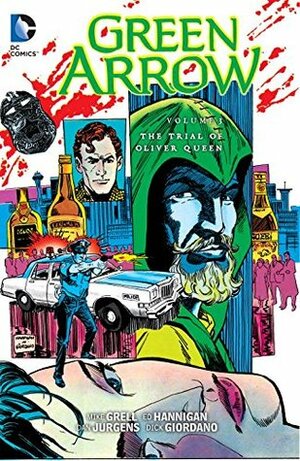 Green Arrow, Vol. 3: The Trial of Oliver Queen by Ed Hannigan, Dan Jurgens, Mike Grell