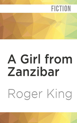 A Girl from Zanzibar by Roger King