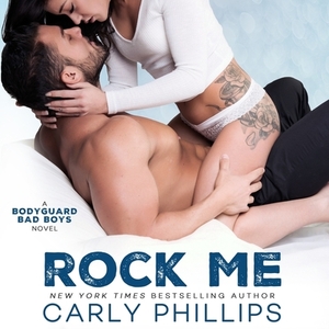 Rock Me by Carly Phillips