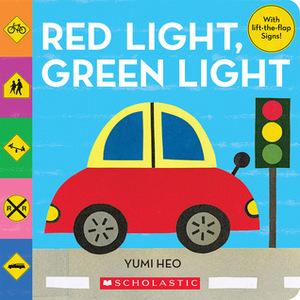 Red Light, Green Light by Yumi Heo