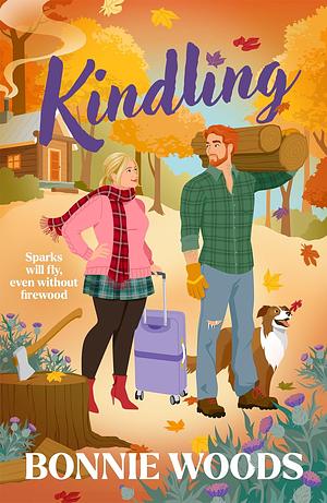 Kindling by Bonnie Woods