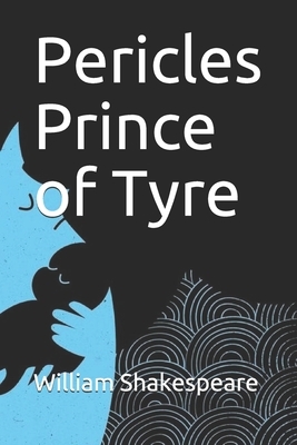 Pericles Prince of Tyre by William Shakespeare