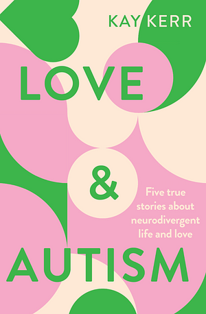 Love & Autism by Kay Kerr