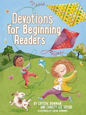 Devotions for Beginning Readers by Crystal Bowman, Christy Lee Taylor