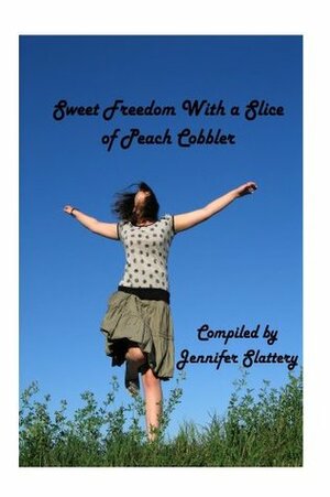 Sweet Freedom by Joanne Underwood, Jennifer Slattery, Gail Pallotta, Beth Farley, Tanya Eavenson, Melissa Finnegan, Kelly Liberto, Jodie Bailey, Elizabeth Veldboom