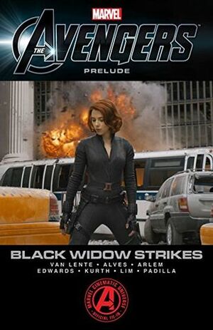 Marvel's The Avengers Prelude - Black Widow Strikes by Fred Van Lente