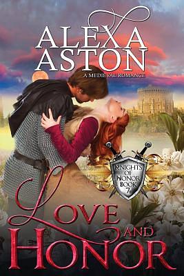 Love and Honor by Alexa Aston