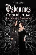 Osbournes Confidential: An Insider's Chronicle by Mick Wall