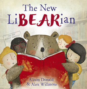 The New LiBEARian by Alex Wilmore, Alison Donald