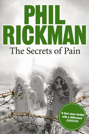 The Secrets of Pain by Phil Rickman