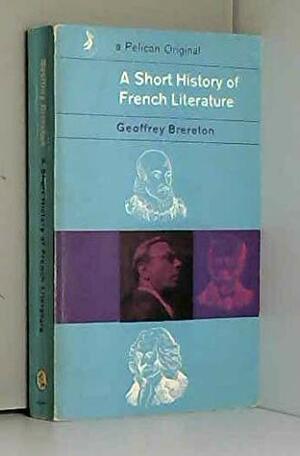 A Short History of French Literature by Geoffrey Brereton