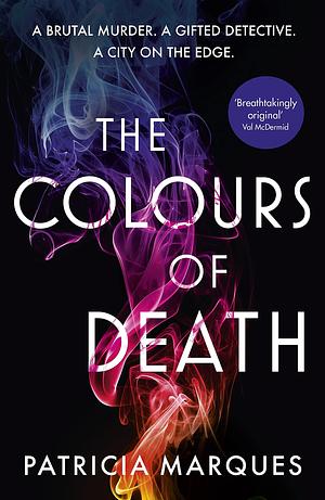 The Colours of Death by Patricia Marques