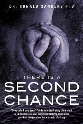 There Is a Second Chance by Ronald Sanders