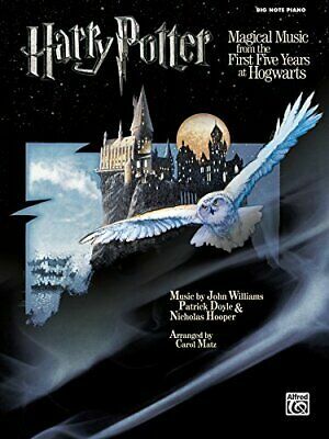 Harry Potter Magical Music from the First Five Years at Hogwarts: Big Note Piano by John Williams, Nicholas Hooper, Patrick Doyle