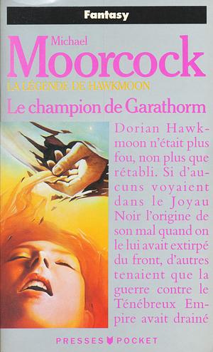 Le Champion de Garathorm by Michael Moorcock