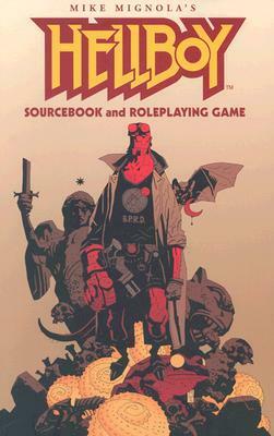 Hellboy: Sourcebook and Roleplaying Game by Mike Mignola, Christopher Golden, Phil Masters, Jonathan Woodward