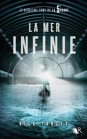 La 5ème vague, tome 2 | La mer infinie by Rick Yancey