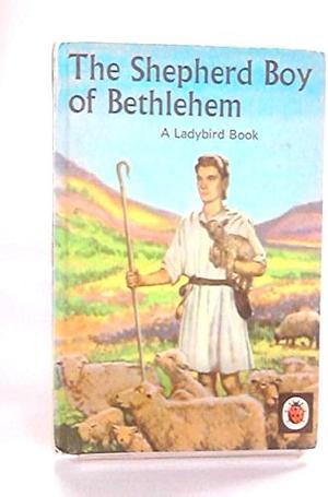 The Shepherd Boy of Bethlehem by Lucy Diamond