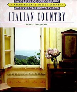 Architecture and Design Library: Italian Country by Robert Fitzgerald