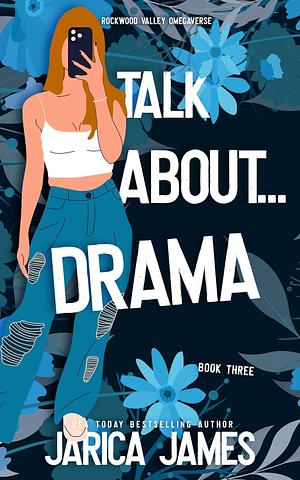 Talk About…Drama by Jarica James