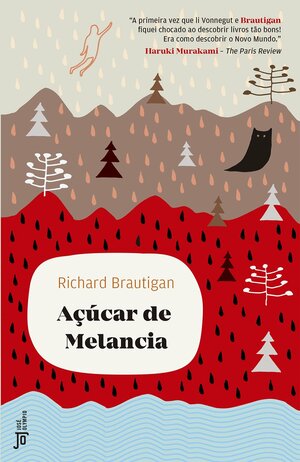 Açúcar de Melancia by Richard Brautigan