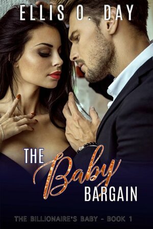 The Baby Bargain by Ellis O. Day