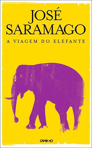 A Viagem do Elefante by José Saramago