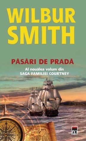 Pasari de prada by Wilbur Smith