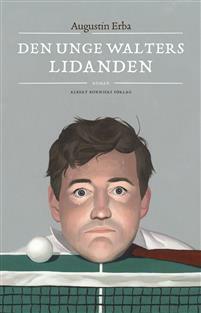 Den unge Walters lidanden by Augustin Erba