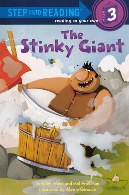 The Stinky Giant by Mel Friedman, Ellen Weiss