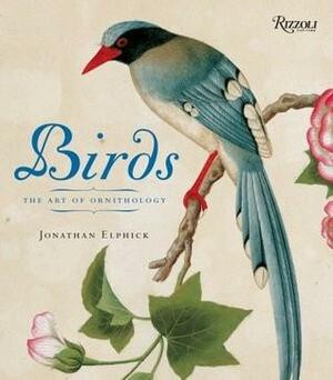 Birds: Mini Edition: The Art of Ornithology by Jonathan Elphick