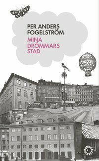 Mina drömmars stad by Per Anders Fogelström