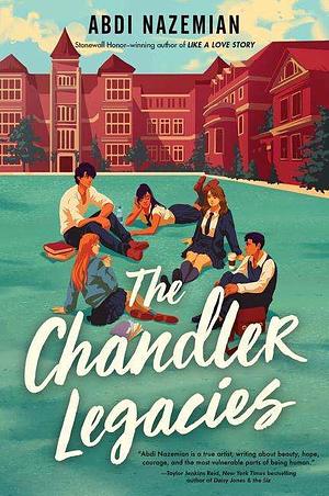 The Chandler Legacies by Abdi Nazemian