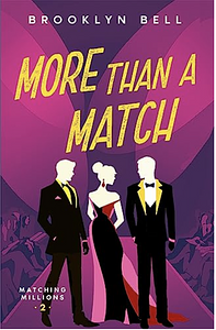 More than a match  by Brooklyn Bell