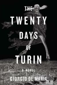 The Twenty Days of Turin by Giorgio De Maria