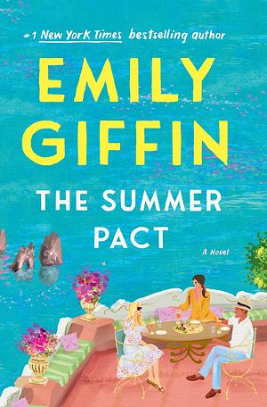The Summer Pact: A Novel by Emily Giffin