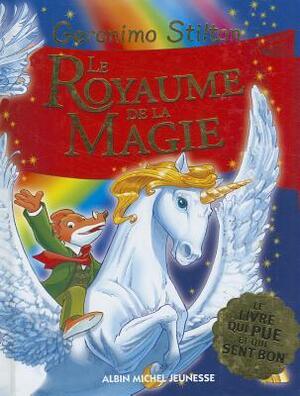 Le Royaume de La Magie T3 by Geronimo Stilton, Titi Plumederat