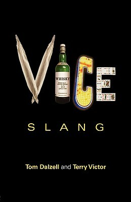 Vice Slang by Terry Victor, Tom Dalzell